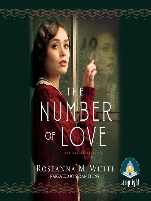 Title details for The Number of Love by Roseanna M. White - Available